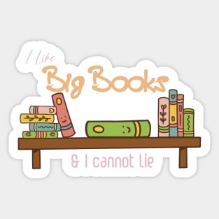 I Like Big Books And I Cannot Lie Shirt, Vintage Book Lover Shirt, Book Reader Gifts,Bookish Shirt,Reading Tee, Bookworm Shirt,Librarian Sticker